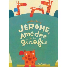 Jérôme, Amédée & les girafes