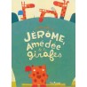 Jérôme, Amédée & les girafes