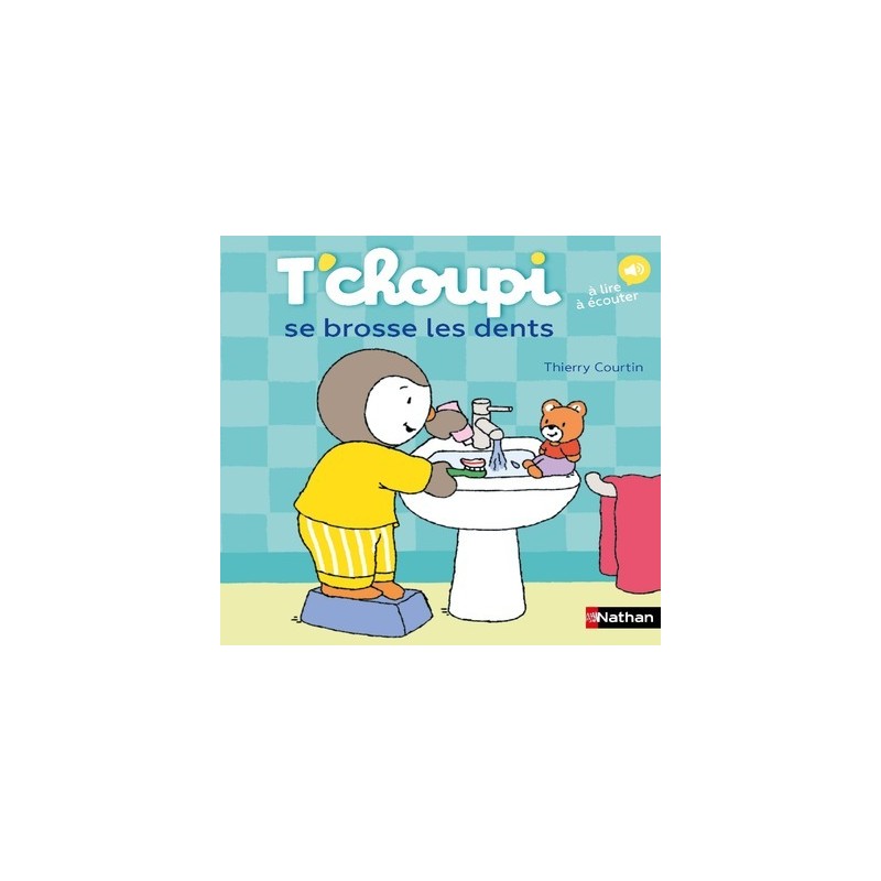 Les Albums T'choupi - T'choupi se brosse les dents