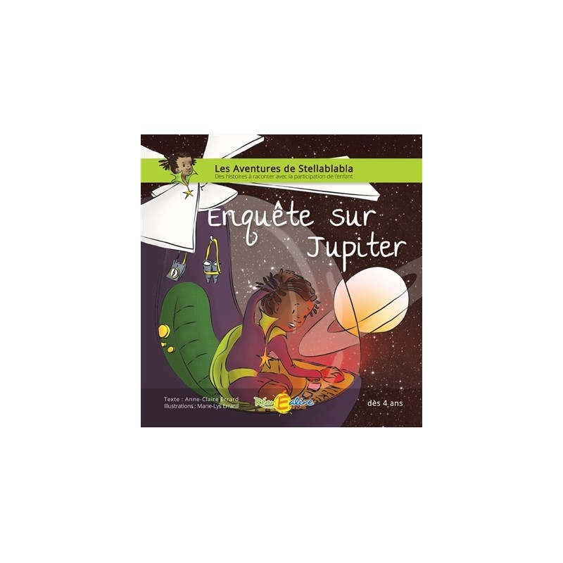 Les aventures de Stellablabla : Enquête sur Jupiter - Tome 4