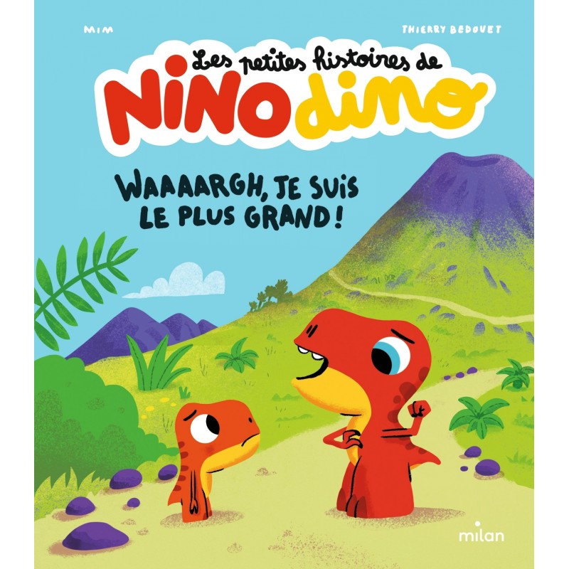 Les petites histoires de Nino Dino - Waaaargh, je suis le plus grand !