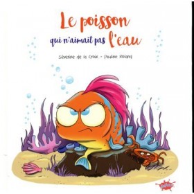 Le poisson qui n'aimait pas...
