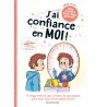 J'ai confiance en moi !