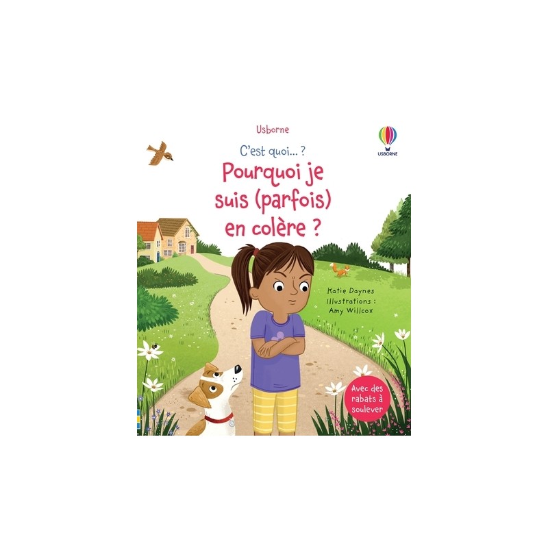 Pourquoi je suis (parfois) en colère ? - C'est quoi ? - Dès 3 ans