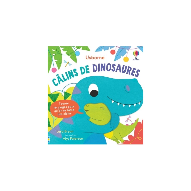 Câlins de dinosaures - Mon livre des câlins - Dès 1 an