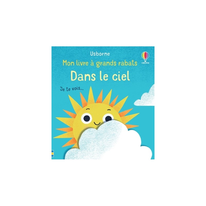 Dans le ciel - Mon livre à grands rabats