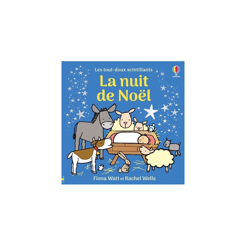 La nuit de Noël - Les tout-doux scintillants Usborne - Dès 1 an