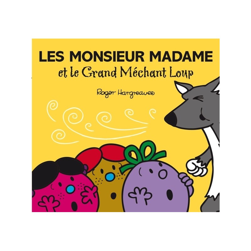 LES MONSIEUR MADAME ET LE GRAND MECHANT LOUP