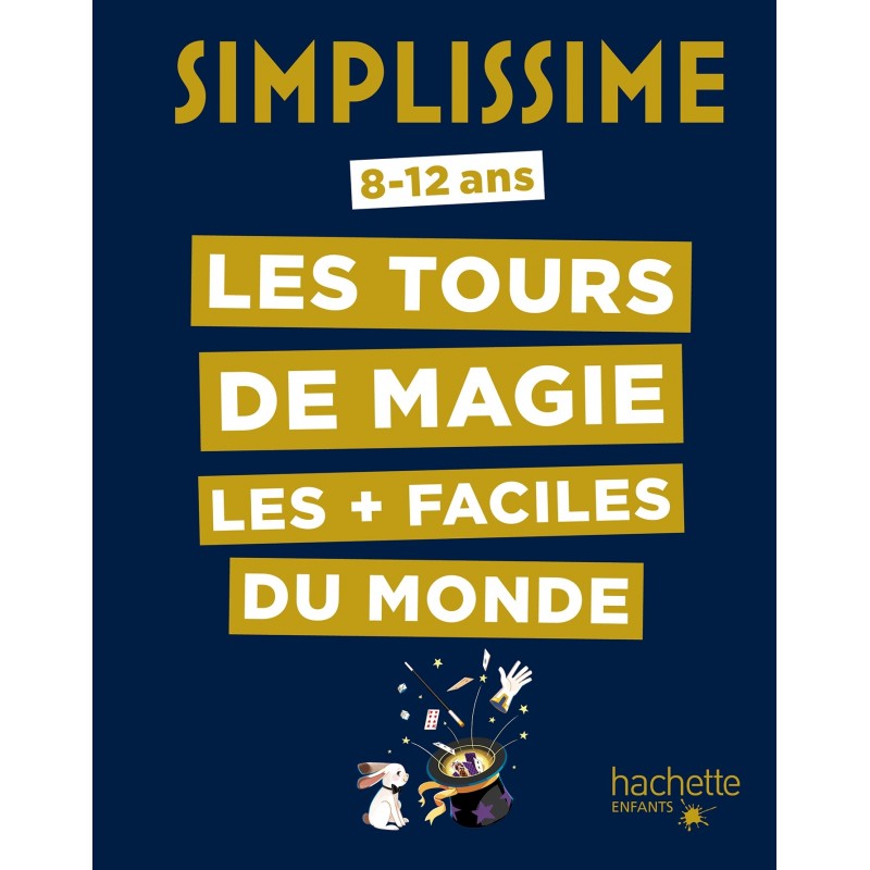 Simplissime - Les tours de magie les + faciles du monde