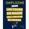 Simplissime - Les tours de magie les + faciles du monde