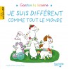 Gaston la licorne - Je suis différent comme tout le monde