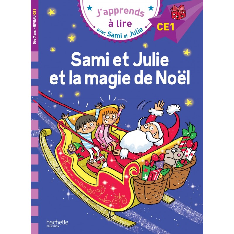 Sami et Julie CE1 Sami et Julie et la magie de Noël