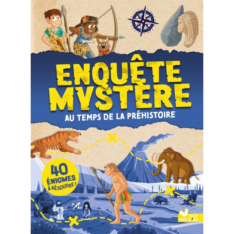Enquête mystère - au temps de la Préhistoire