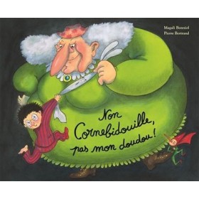 Non Cornebidouille, pas mon...