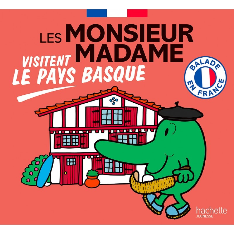 Les Monsieur Madame visitent le Pays basque
