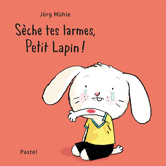 9782211236379-petit-lapin-de-jorg-muhle---seche-tes-larmes-petit-lapin-