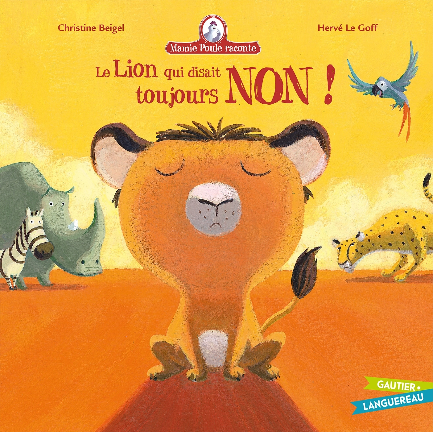 9782013931861-mamie-poule-raconte---le-lion-qui-disait-toujours-non-